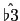 $ \hat{\flat3}$